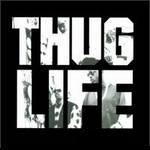 Thug Life